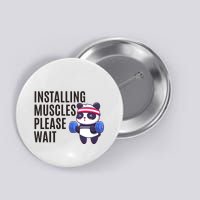 Installing Muscles Please Wait Panda Gym Button