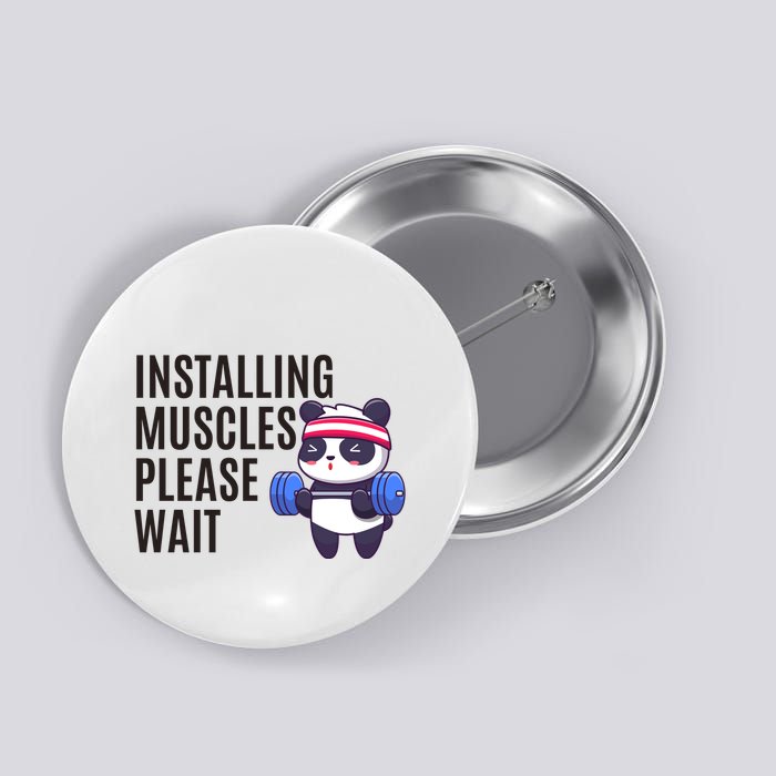 Installing Muscles Please Wait Panda Gym Button