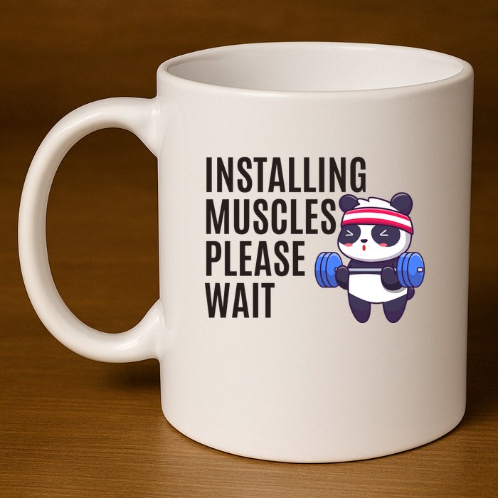 Installing Muscles Please Wait Panda Gym 11oz C Handle Ceramic Mug