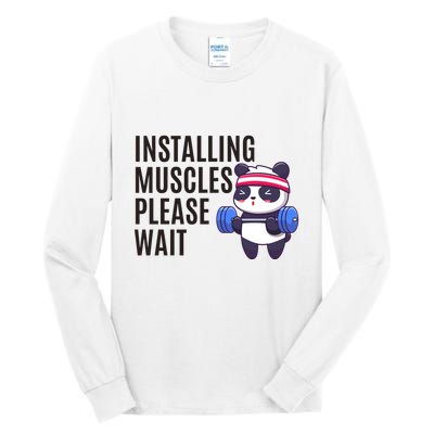 Installing Muscles Please Wait Panda Gym Tall Long Sleeve T-Shirt