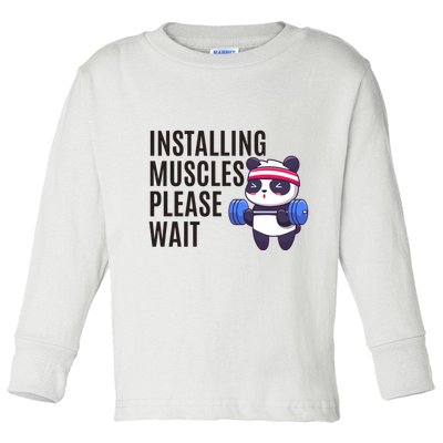 Installing Muscles Please Wait Panda Gym Toddler Long Sleeve Shirt