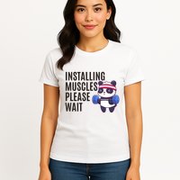 Installing Muscles Please Wait Panda Gym Womens T-Shirt