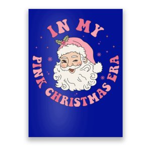 In My Pink Christmas Era Xmas Groovy Santa Holiday Gift Poster