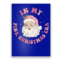 In My Pink Christmas Era Xmas Groovy Santa Holiday Gift Poster