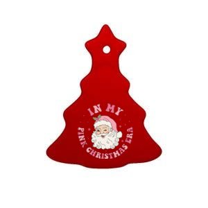 In My Pink Christmas Era Xmas Groovy Santa Holiday Gift Ceramic Tree Ornament