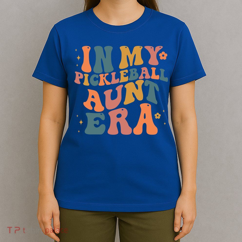 In My Pickleball Aunt Era Funny Groovy S Gift T-Shirt