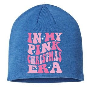 In My Pink Christmas Era Xmas Groovy Santa Squad Holiday Meaningful Gift Sustainable Beanie