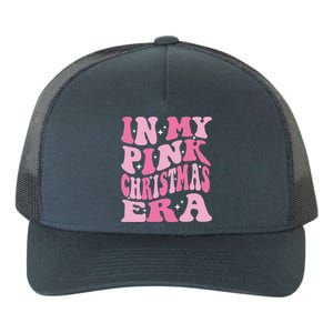 In My Pink Christmas Era Xmas Groovy Santa Squad Holiday Meaningful Gift Yupoong Adult 5-Panel Trucker Hat