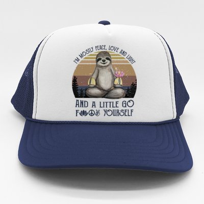 I'm Mostly Peace Love And Light Funny Vintage Yoga Sloth Gift Trucker Hat