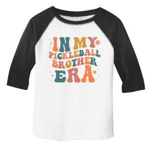 In My Pickleball Brother Era Funny Groovy S Cute Gift Toddler Fine Jersey T-Shirt