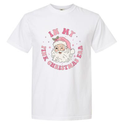 In My Pink Christmas Era Retro Pink Christmas Era Gift Garment-Dyed Heavyweight T-Shirt