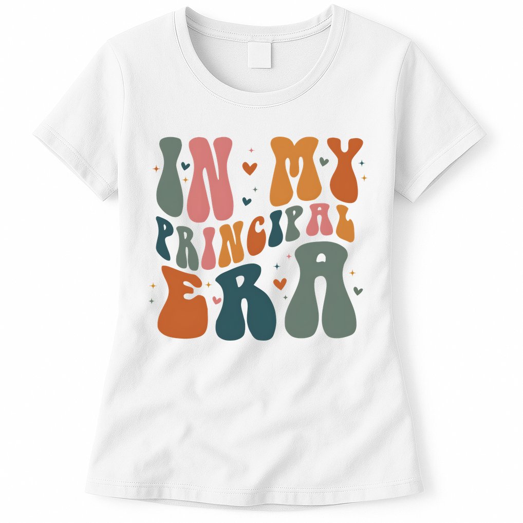 In My Principal Era Retro Back To School Teacher Life Womens T-Shirt