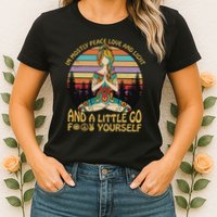 I'm Mostly Peace Love And Light And A Little Go Yoga Womens T-Shirt