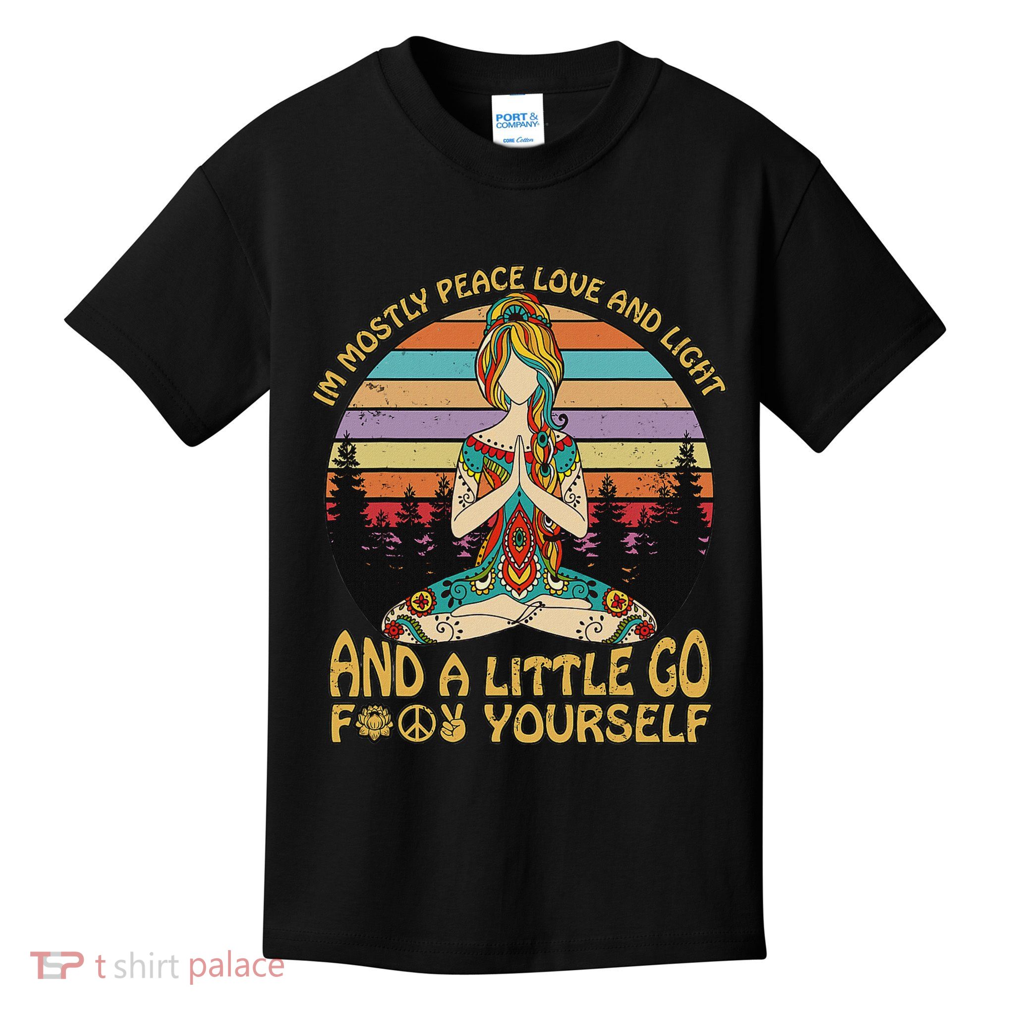 I'm Mostly Peace Love And Light And A Little Go Yoga Kids T-Shirt