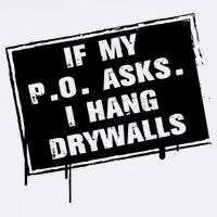 If My PO Asks I Hang Drywall Funny Cool Comfort Performance Bucket Hat