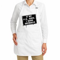 If My PO Asks I Hang Drywall Funny Apron