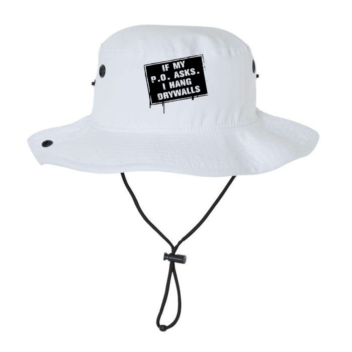 If My PO Asks I Hang Drywall Funny Bucket Hat