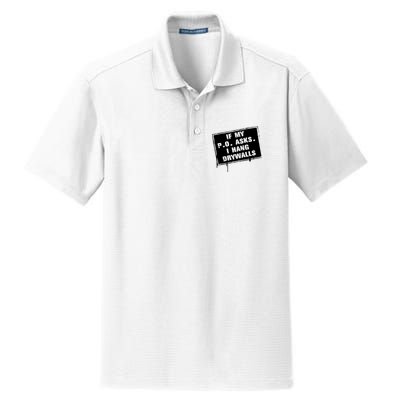 If My PO Asks I Hang Drywall Funny Dry Zone Grid Polo