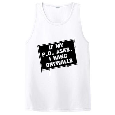 If My PO Asks I Hang Drywall Funny PosiCharge Competitor Tank