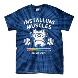 Installing Muscles Please Wait Cat Workout Gym Fitness Tie-Dye T-Shirt