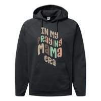 In My Praying Mama Era Christian Mom Performance Fleece Hoodie