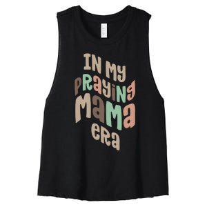 In My Praying Mama Era Christian Mom Women's Racerback Cropped Tank