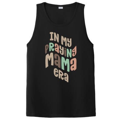 In My Praying Mama Era Christian Mom PosiCharge Competitor Tank