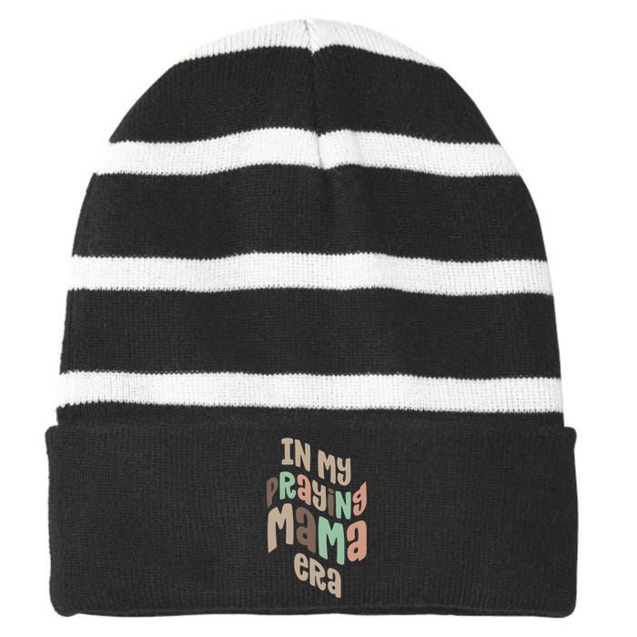 In My Praying Mama Era Christian Mom Striped Beanie with Solid Band