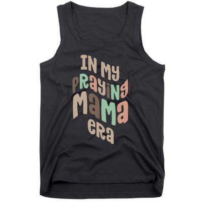 In My Praying Mama Era Christian Mom Tank Top