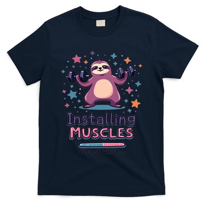 Installing Muscles Please Wait Sloth Fitness Sloths T-Shirt