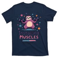 Installing Muscles Please Wait Sloth Fitness Sloths T-Shirt