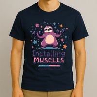 Installing Muscles Please Wait Sloth Fitness Sloths T-Shirt
