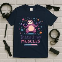 Installing Muscles Please Wait Sloth Fitness Sloths T-Shirt