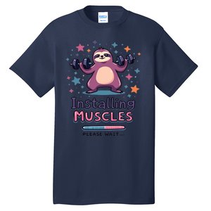 Installing Muscles Please Wait Sloth Fitness Sloths Tall T-Shirt