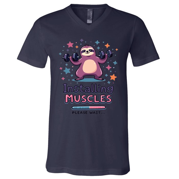 Installing Muscles Please Wait Sloth Fitness Sloths V-Neck T-Shirt