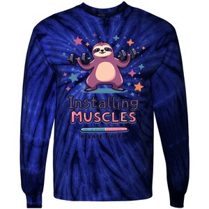 Installing Muscles Please Wait Sloth Fitness Sloths Tie-Dye Long Sleeve Shirt