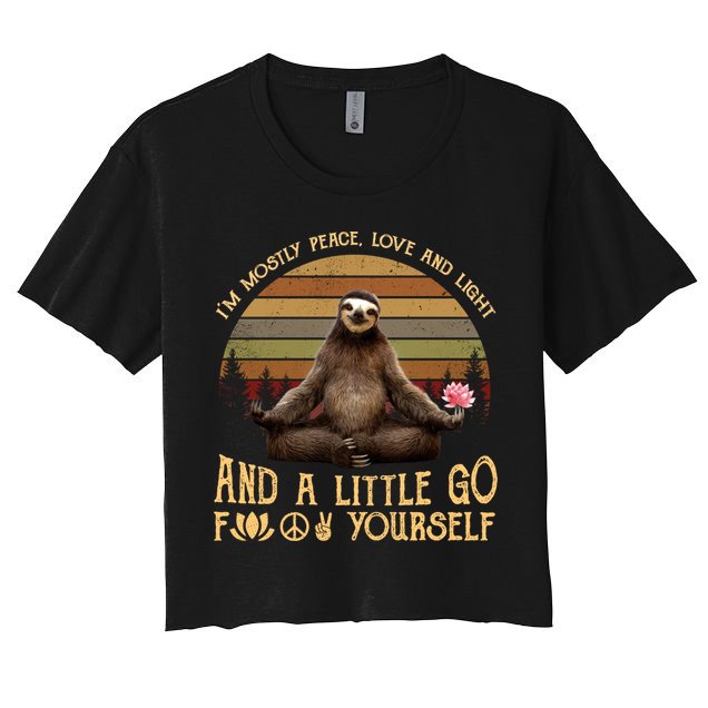 I'm Mostly Peace Love And Light Yoga Funny Sloth Vintage Gift Crop Top