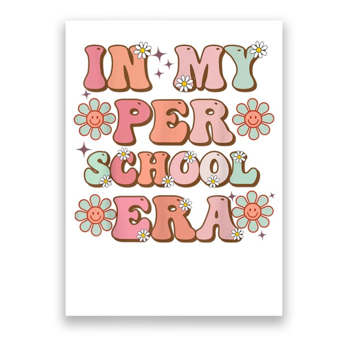 In My Preschool Era Cute Groovy First Day Of School Poster