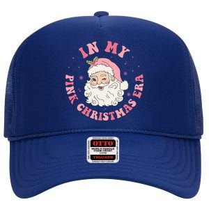 In My Pink Christmas Era Xmas Groovy Santa Holiday Great Gift High Crown Mesh Back Trucker Hat