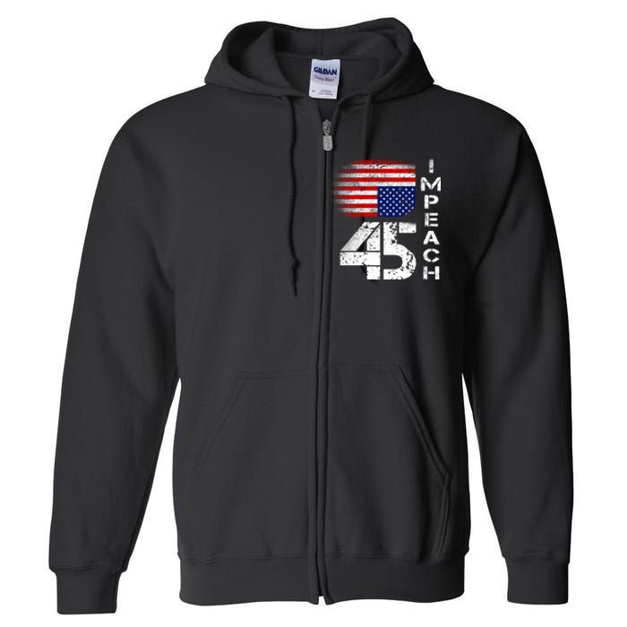 Impeach 45 Upside down Flag  Full Zip Hoodie