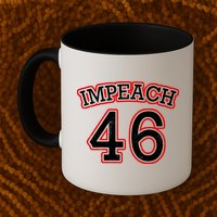 Impeach 46 Joe Biden Republican Conservative Anti-Biden  Mug