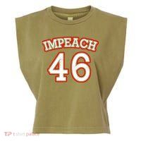 Impeach 46 Joe Biden Republican Conservative Anti-Biden  Garment-Dyed Women's Muscle Tee