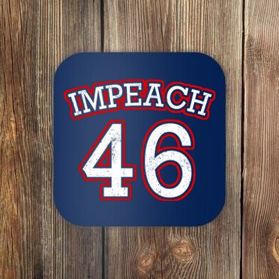 Impeach 46 Joe Biden Republican Conservative Anti-Biden  Coaster