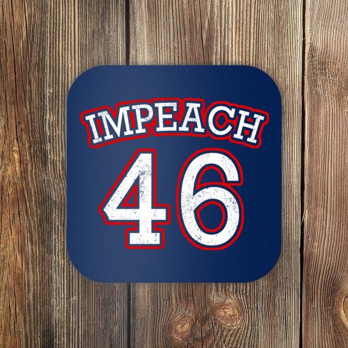 Impeach 46 Joe Biden Republican Conservative Anti-Biden  Coaster