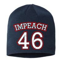 Impeach 46 Joe Biden Republican Conservative Anti-Biden  Sustainable Beanie