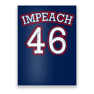 Impeach 46 Joe Biden Republican Conservative Anti-Biden  Poster