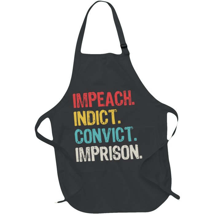 Impeach Indict Convict Imprison  Apron