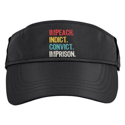 Impeach Indict Convict Imprison  Adult Drive Performance Visor