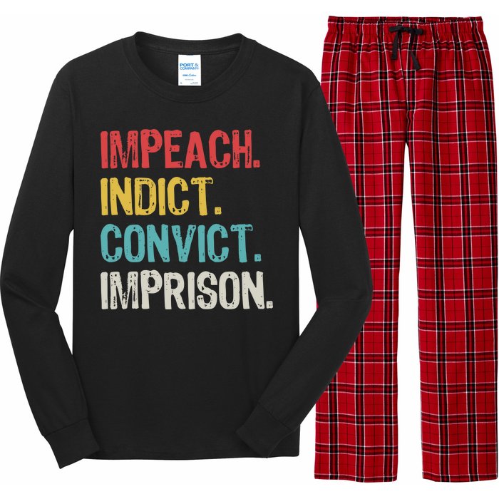 Impeach Indict Convict Imprison  Long Sleeve Pajama Set