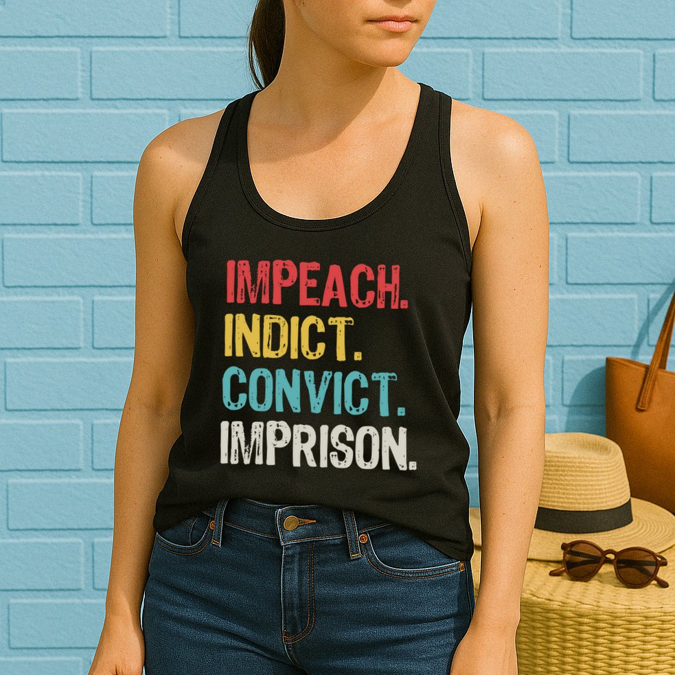 Impeach Indict Convict Imprison  Womens Tank Top